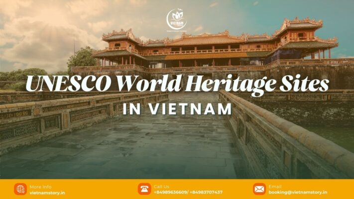 Discover the mesmerizing UNESCO World Heritage Sites in Vietnam