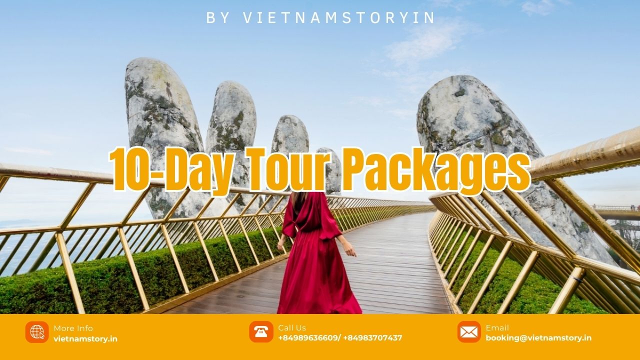 Vietnam 10 Days Tour Package: Itinerary & Price Form India 2026