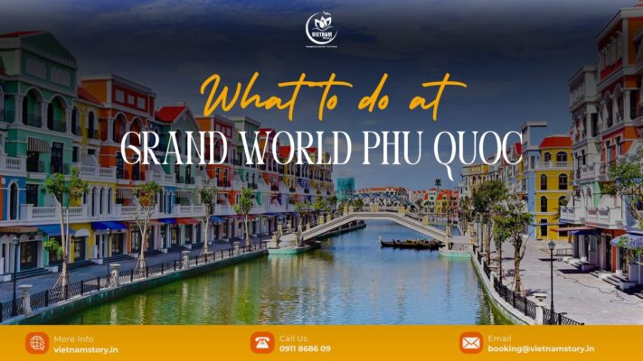 What to do at Grand World Phu Quoc?