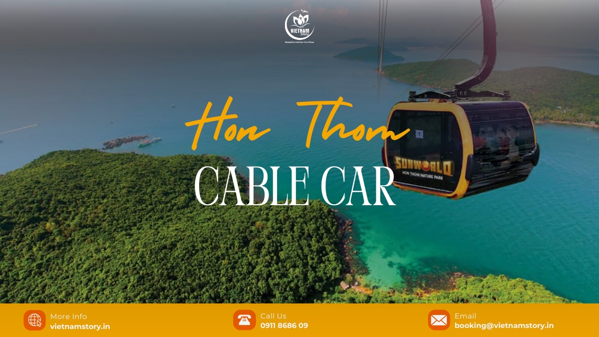 Your complete Hon Thom Cable Car guide: Is the World's longest ride worth it? 2 Hon Thom cable car is recognized by Guinness World Records as the world's longest 3-wire cable car.