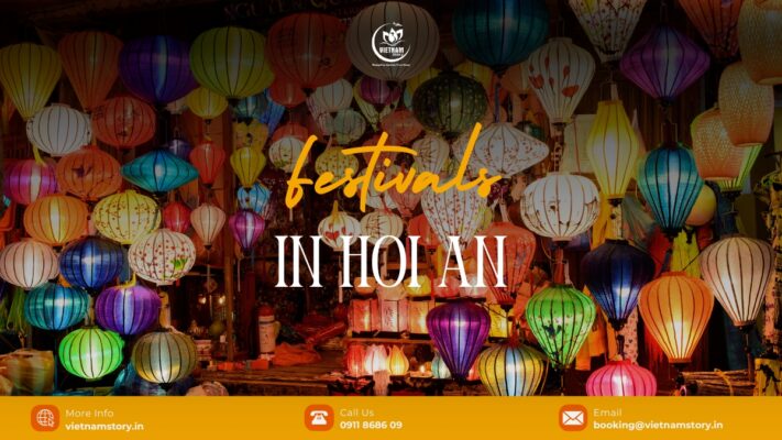 Festivals in Hoi An Indian Tourists Must Experience 21 Top unique festivals in Hoi An that tourists should not miss