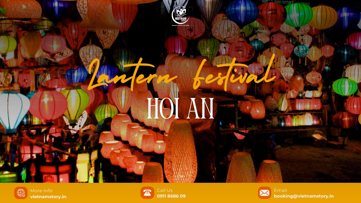 Hoi An Lantern Festival: Dates, Significance, and Guide for Indian Travelers 2 Hoi An lantern festival is a special event that attracts not only foreign tourists but also Vietnameses locals