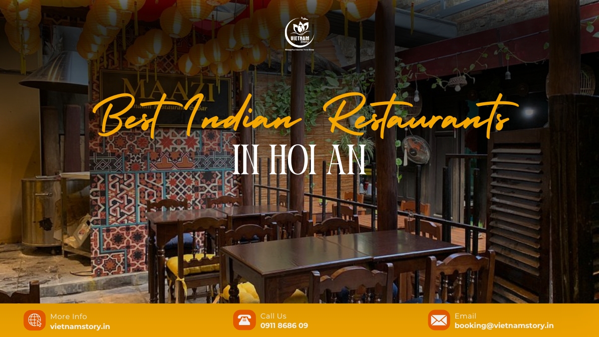 Best Indian restaurants in Hoi An: A culinary guide for Indian travelers 1 Best Indian Restaurants in Hoi An for Indian travelers
