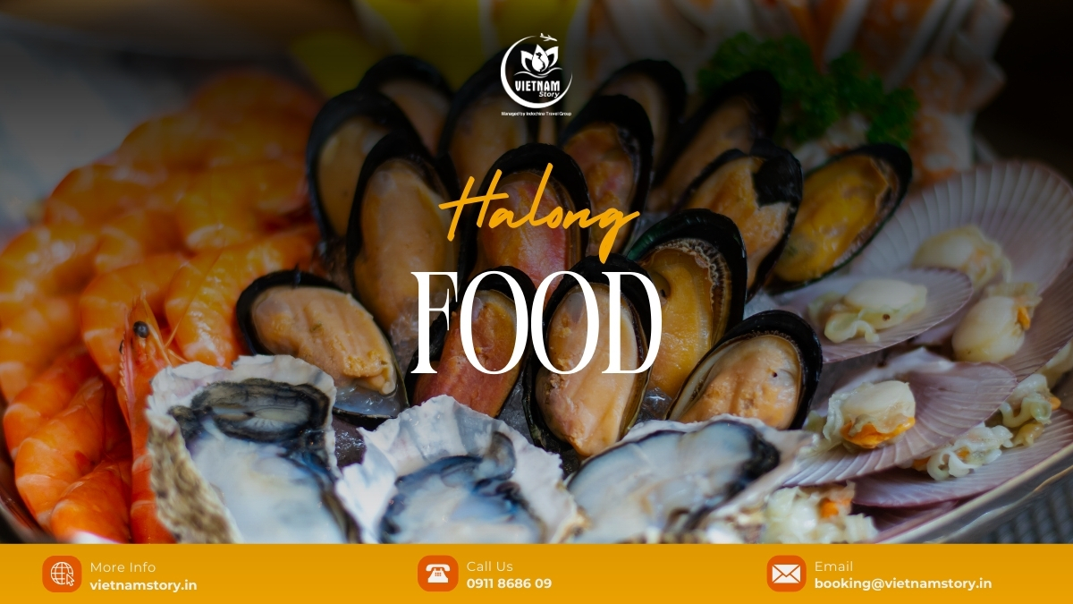 Ha Long Bay Food: A Gastronomic Odyssey For Indian Travelers 2 Ha Long Food has a special lure to visitors, which is a combination of fresh seafood and skilful processing techniques.