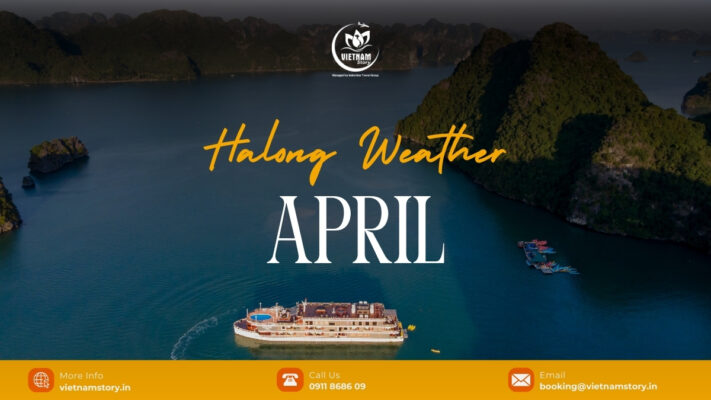 Halong Weather April: The “Crystal Spring” Guide For Your Dream Voyage