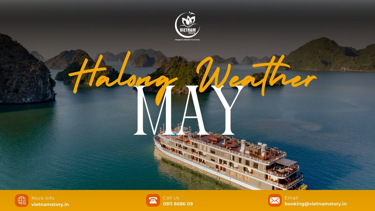 The Gateway To The Vietnamese Summer: A Guide To Halong Weather May For Indian Travelers 2 Halong Bay in May is warm and sunny, transitioning into summer.