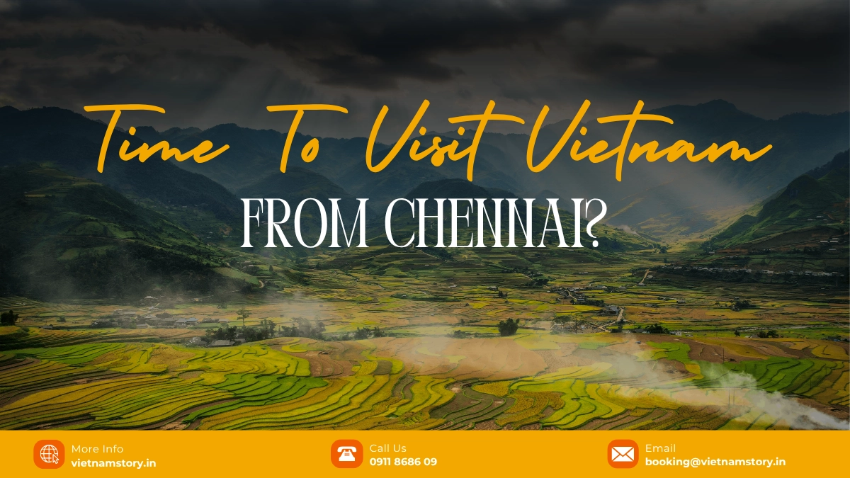 Best Time To Visit Vietnam From Chennai