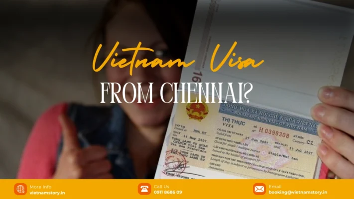 Vietnam Visa & Entry Requirements For Travellers From Chennai