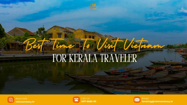 Best Time To Visit Vietnam From Kerala (Weather & Seasons): The Local Expert Guide 3 Best Time To Visit Vietnam From Kerala (Weather & Seasons): The Local Expert Guide