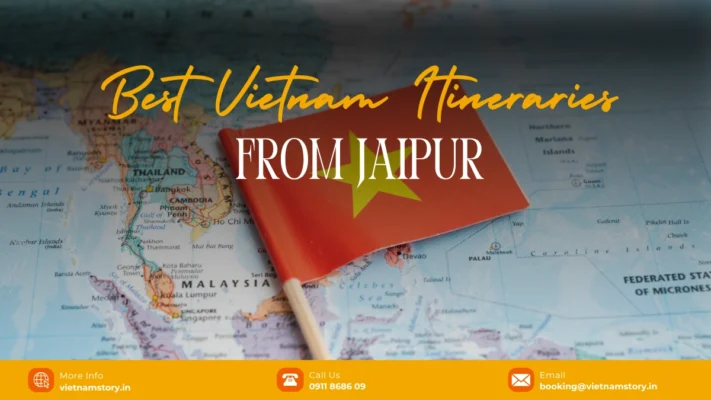 best vietnam itineraries from jaipur