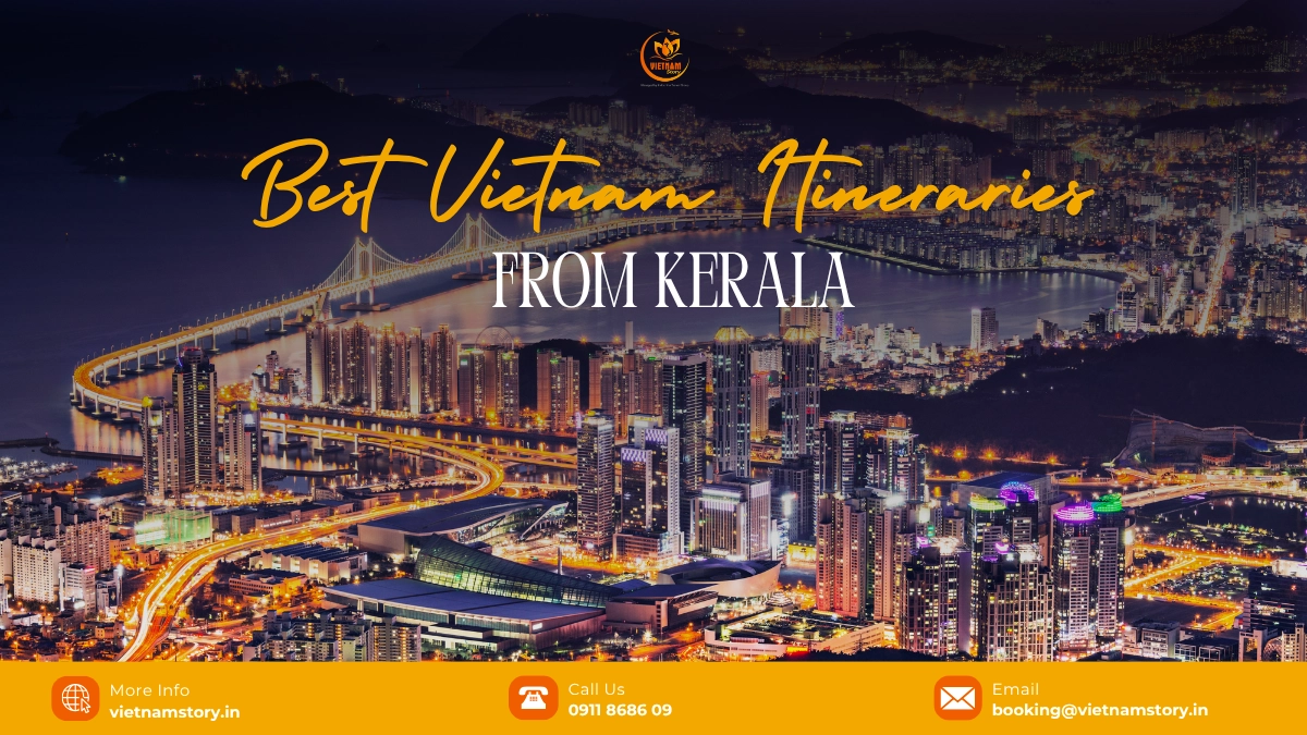 best vietnam itineraries from kerala