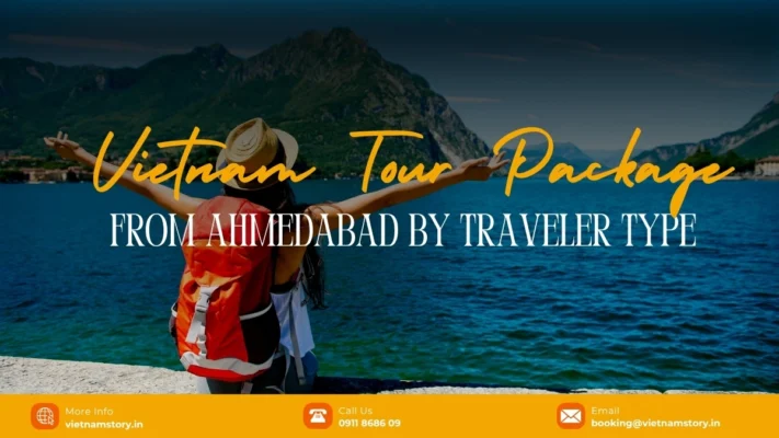 Best Vietnam Tour Packages From Ahmedabad By Traveler Type