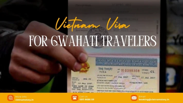 Vietnam Visa & Entry Requirements For Travellers From Guwahati