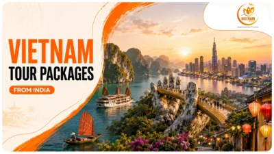 Vietnam Tour Packages From India