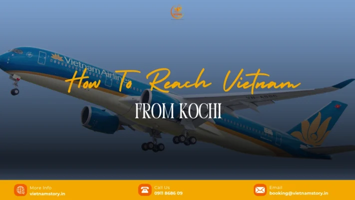 Flights & How To Reach Vietnam From Kochi