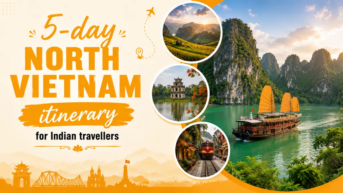 5 day north vietnam itinerary for indian travellers