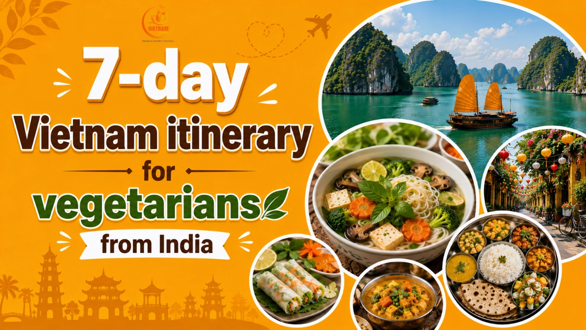 7 day vietnam itineray for vegetarians from india