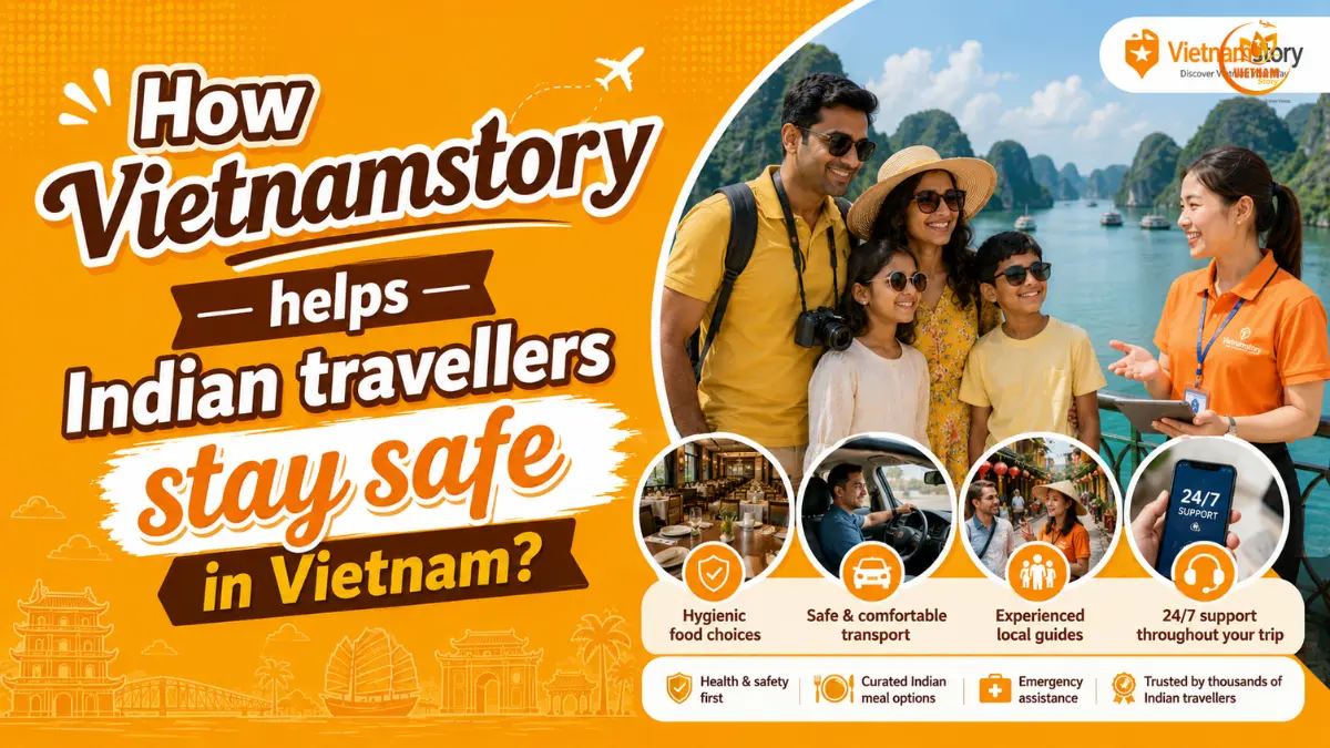 how vietnamstory helps indian travellers stay safe in vietnam