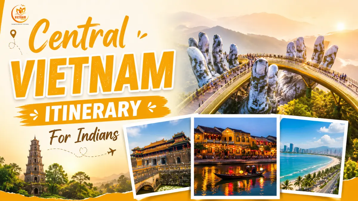 what is the best central vietnam itinerary suitable for you