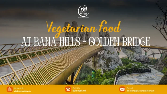 vegetarian food at bana hills and golden bridge