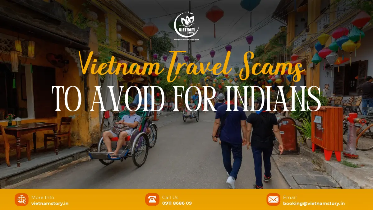 vietnam travel scams to avoid for indian travellers