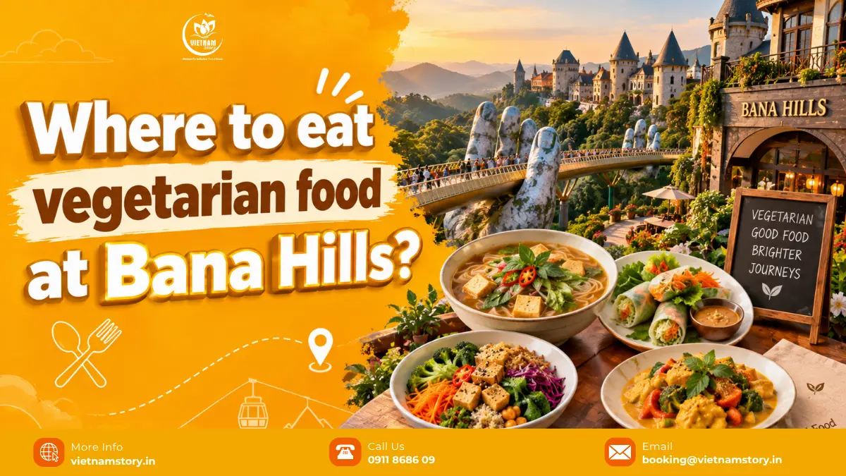 where to eat vegetarian food at bana hills