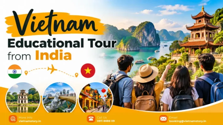 Vietnam Educational Tour from India: School & College Group Planning Guide